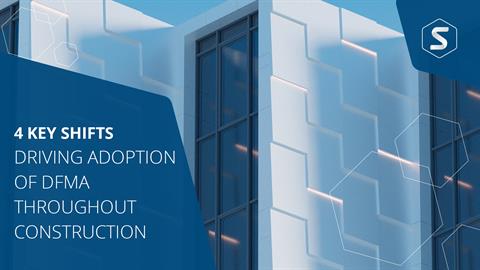 4  Key Shifts which are Driving the Adoption DfMA 