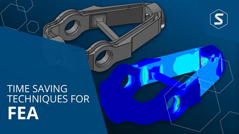 Time Saving Techniques with FEA